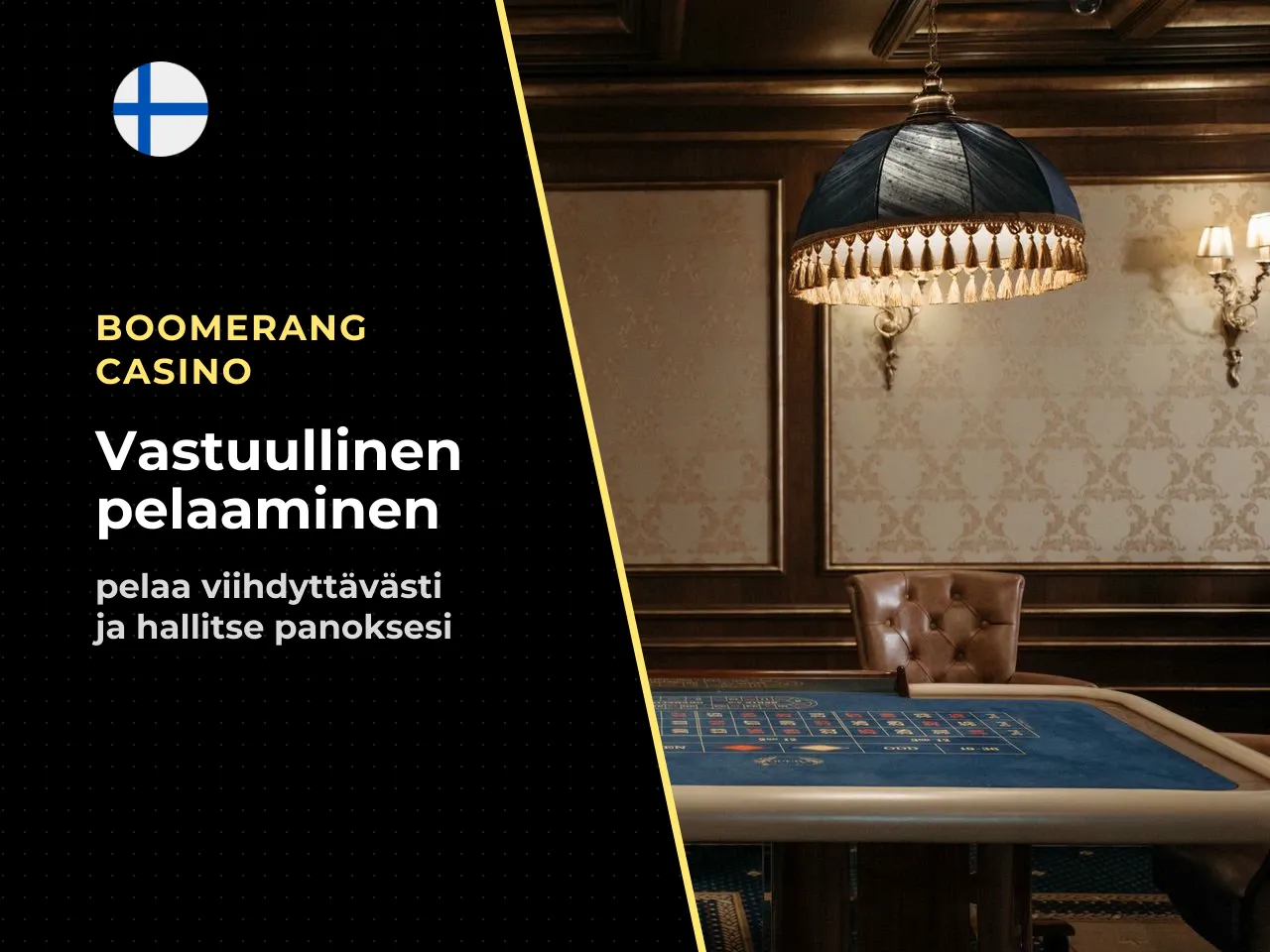 Vastuullinen pelaaminen. Rahapelaaminen on viihdettä, ei