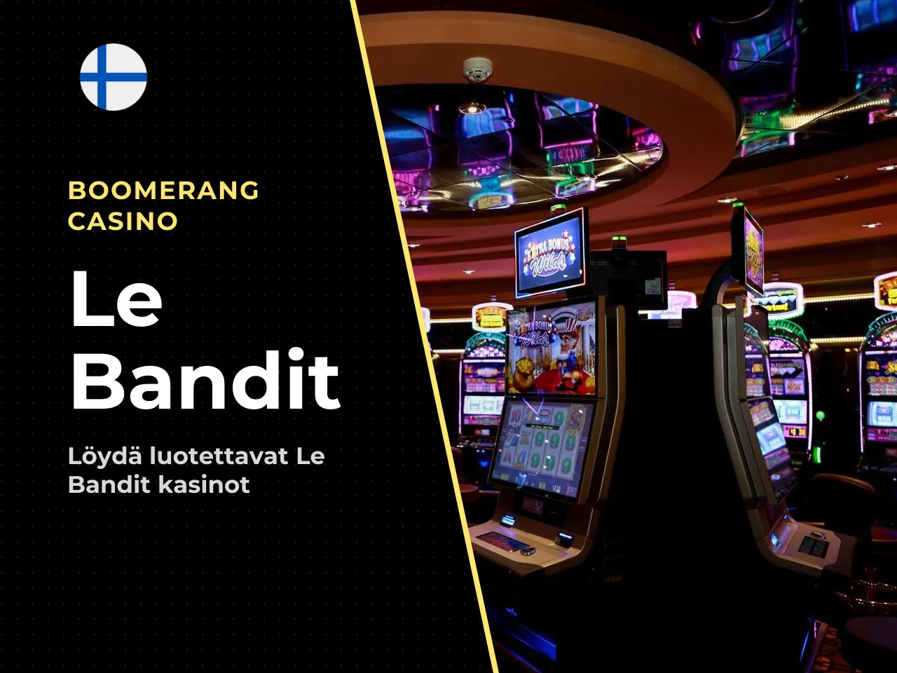 Miten löydät Le Bandit casino- tai