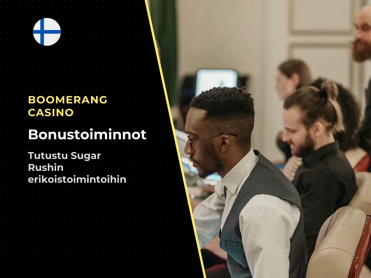 Bonusmekaniikat ja ilmaiskierrokset. Pelin keskeisin mekaniikka