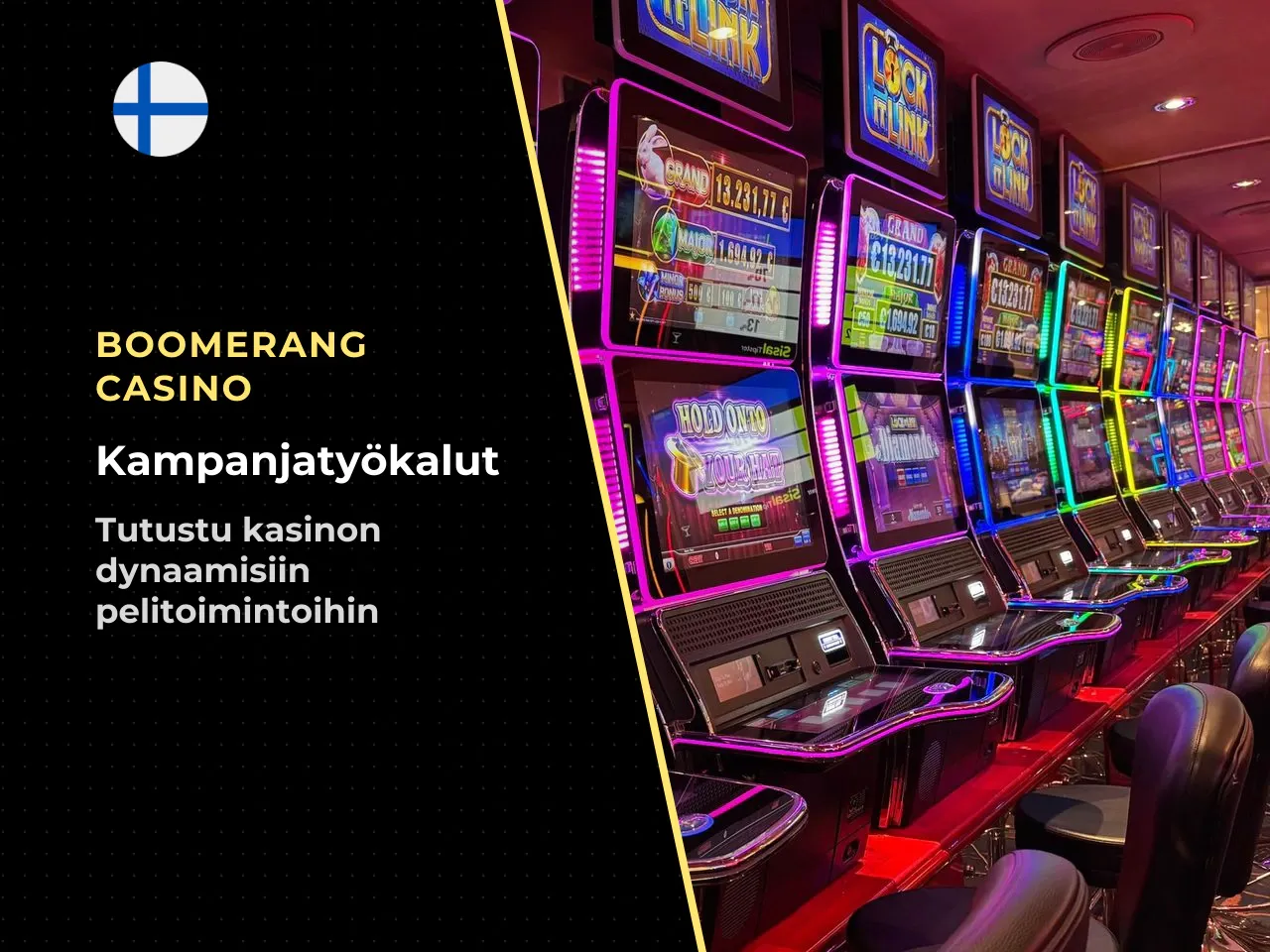 Promo-työkalut ovat operaattorikohtaisia lisäkerroksia. Samalla pelillä