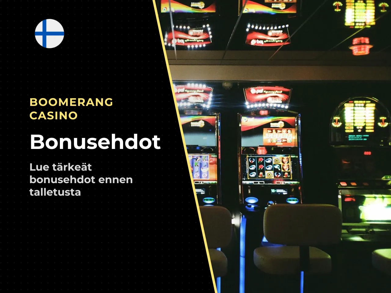 Bonukset ja niiden ehdot ennen talletusta