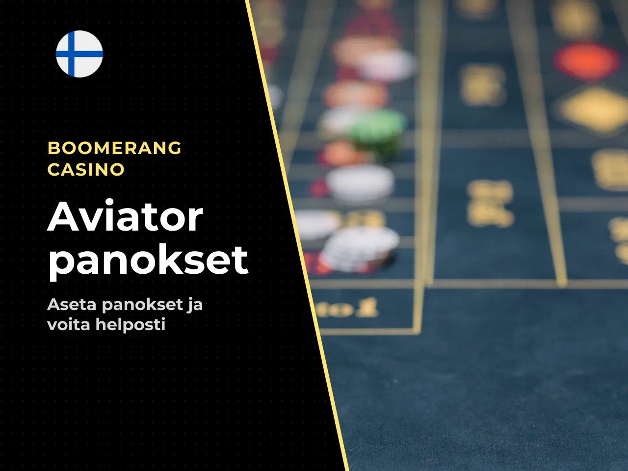 Panoksen asettaminen ja kierrokselle osallistuminen. Panoksen