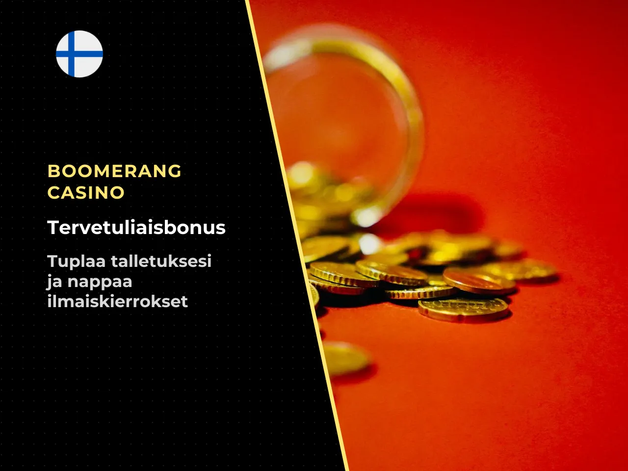 Boomerang Casino bonus 2026 lyhyesti. Tarjous