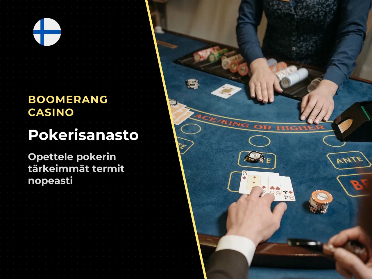 Pokerisanasto keskeiset termit selkokielellä. Uudelle pelaajalle