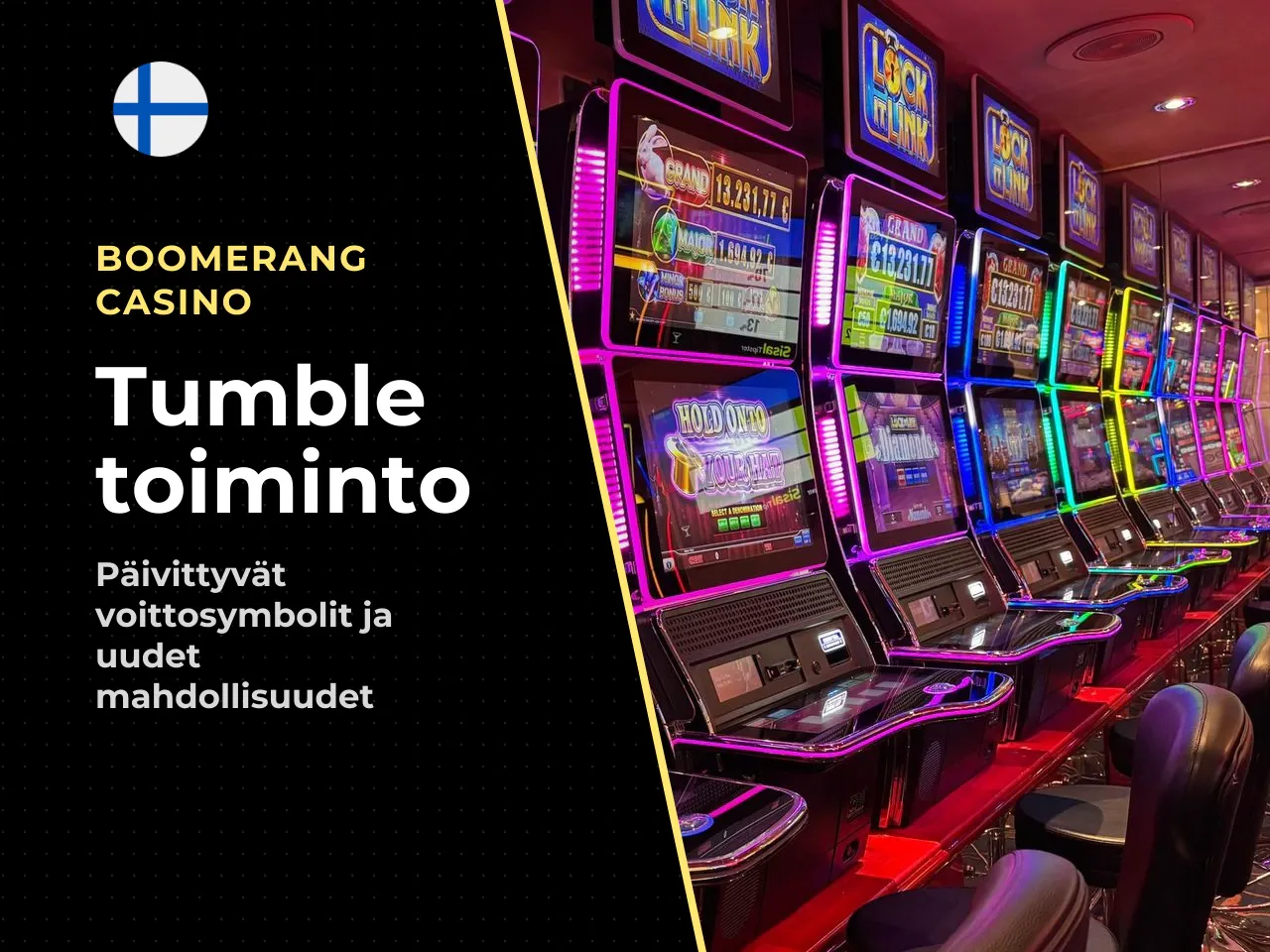 Tumble voittavien yhdistelmien jälkeen. Tumble-toiminto aktivoituu