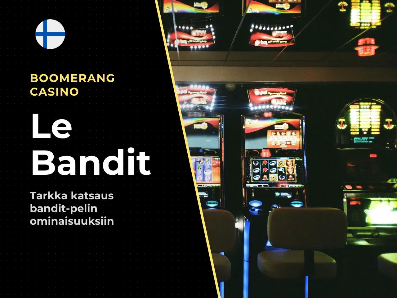 Le Bandit lyhyesti
